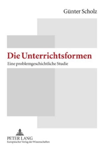 Die Unterrichtsformen - Günter Scholz Kartoniert (TB)