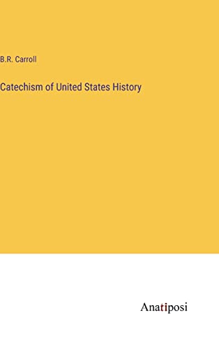 Catechism of United States History