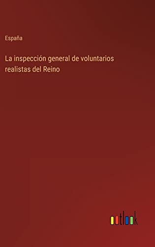 La inspección general de voluntarios realistas del Reino