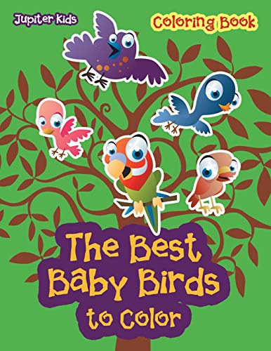 The Best Baby Birds to Color Coloring Book