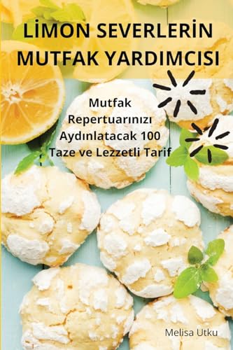 L¿MON SEVERLER¿N MUTFAK YARDIMCISI