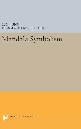 Mandala Symbolism: (From Vol. 9i Collected Works) (Princeton Legacy Library, Band 4895)