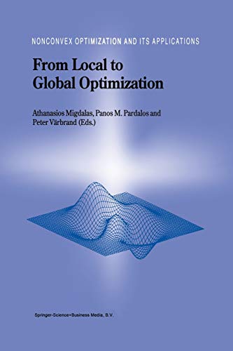 From Local to Global Optimization (Nonconvex Optimization and Its Applications, 53, Band 53)