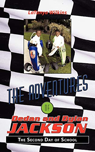 The Adventures Of Dedan And Dylan Jackson: The Second Day Of School