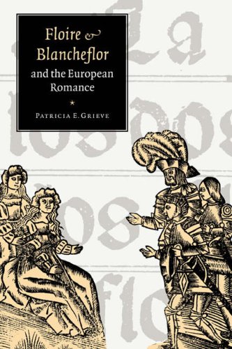 Floire & Blancheflor & Euro Romance (Cambridge Studies in Medieval Literature, Band 32)