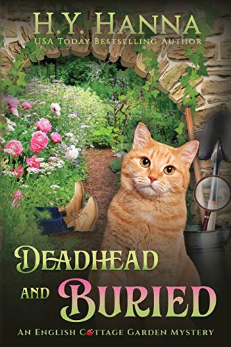 Deadhead and Buried (LARGE PRINT): English Cottage Garden Mysteries - Book 1 (The English Cottage Garden Mysteries, Band 1)
