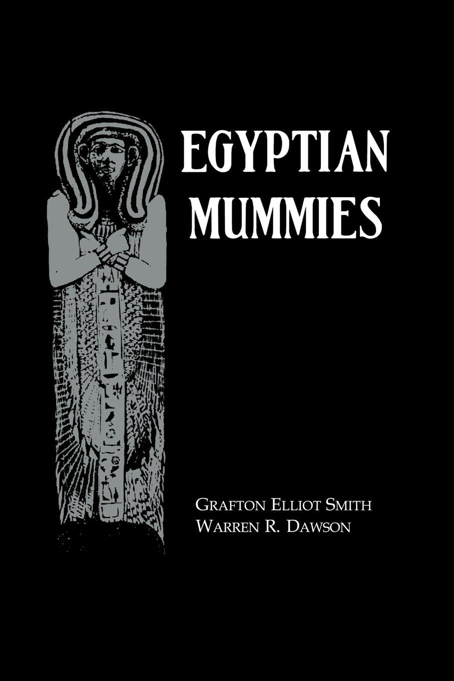Smith, Grafton Elliot Egyptian Mummies