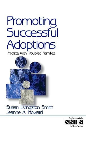 Promoting Successful Adoptions: Practice with Troubled Families (SAGE SOURCEBOOKS FOR THE HUMAN SERVICES SERIES)