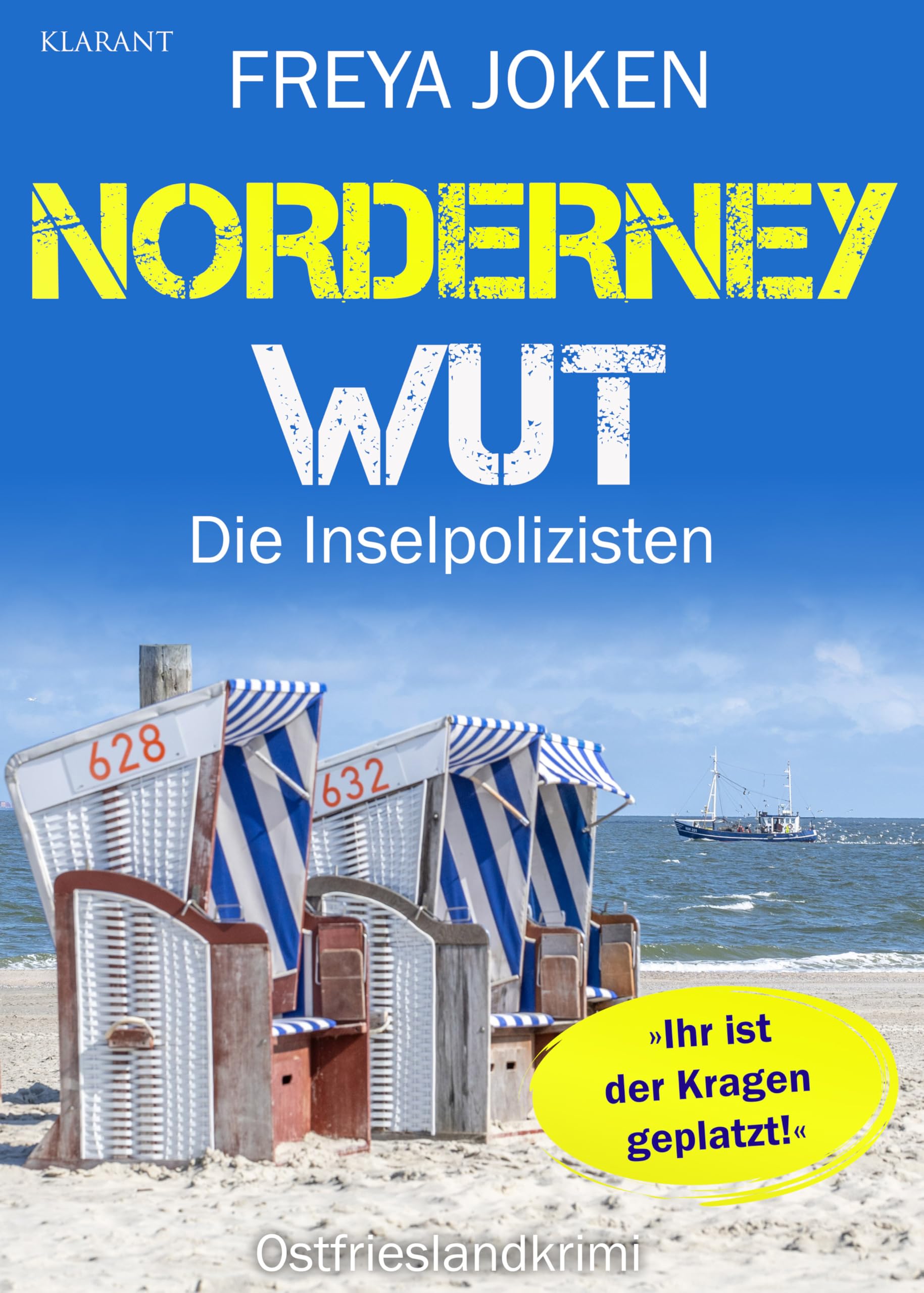 Norderney Wut. Ostfrieslandkrimi (Die Inselpolizisten)