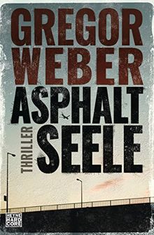 Asphaltseele: Thriller