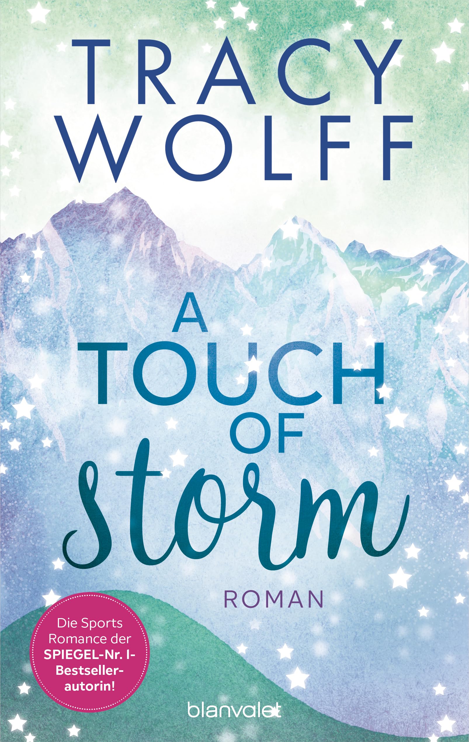 A Touch of Storm: Roman - Coole Snowboarder und heiße Flirts – die Sports-Romance-Trilogie von SPIEGEL-Bestsellerautorin Tracy Wolff erstmals auf Deutsch! (Hearts on Boards, Band 3)