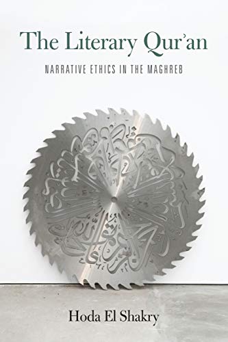 The Literary Qur'an: Narrative Ethics in the Maghreb
