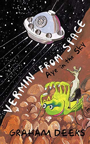 Vermin from Space: Aye in the Sky