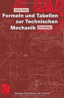 Formeln und Tabellen zur Technischen Mechanik (Viewegs Fachbücher der Technik)