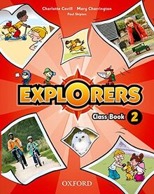 Explorers 2 Class Book + Songs CD