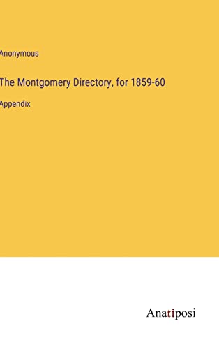 The Montgomery Directory, for 1859-60: Appendix