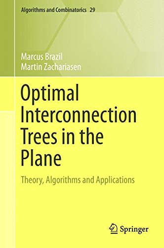 Optimal Interconnection Trees in the Plane: Theory, Algorithms and Applications (Algorithms and Combinatorics)