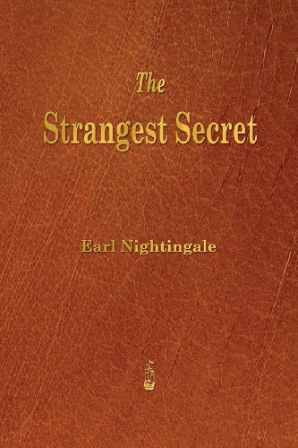 Earl Nightingale The Strangest Secret