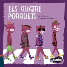 Els Quatre Porquets (Contes desexplicats, Band 7)