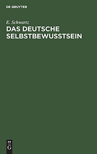 Das deutsche Selbstbewußtsein: Rede gehalten in Lennep am 15. März 1915