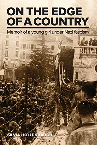 On the Edge of a Country: Memoir of a young girl under Nazi fascism