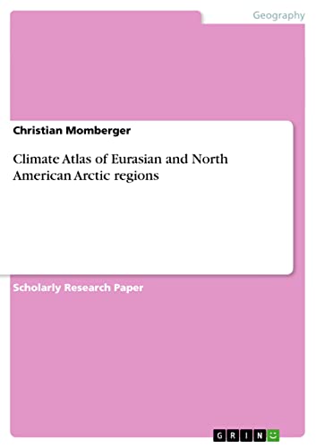 Climate Atlas of Eurasian and North American Arctic regions