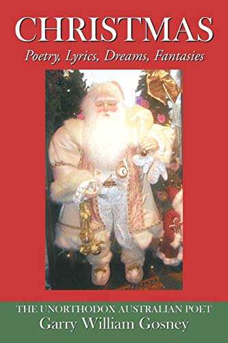 Christmas: Poetry, Lyrics, Dreams, Fantasies