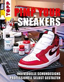 Pimp Your Sneakers: Individuelle Schuhdesigns professionell selbst gestalten