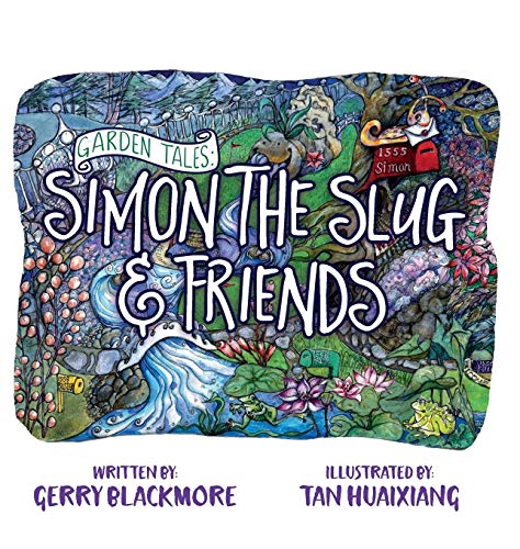 Garden Tales: Simon the Slug and Friends