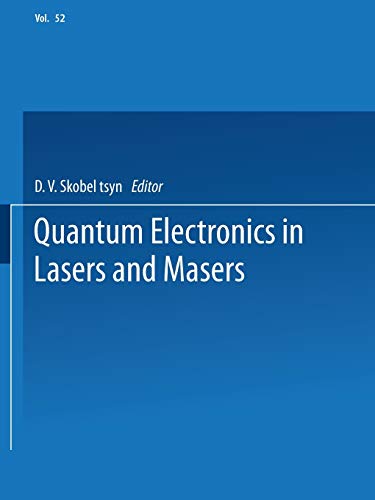 Quantum Electronics in Lasers and Masers: Part 2 (The Lebedev Physics Institute Series)