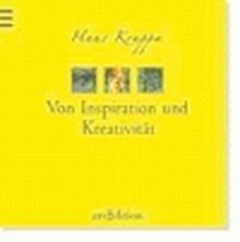 Von Inspiration und Kreativität (Leichtigkeit des Seins)