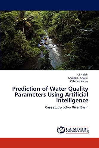 Prediction of Water Quality Parameters Using Artificial Intelligence: Case study- Johor River Basin