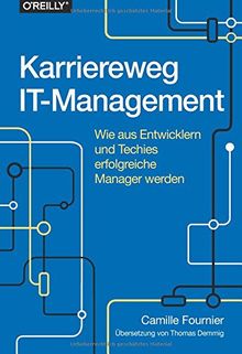 Karriereweg IT-Management: Wie aus Entwicklern und Techies erfolgreiche Manager werden