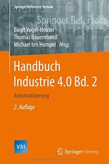 Handbuch Industrie 4.0  Bd.2: Automatisierung (Springer Reference Technik)
