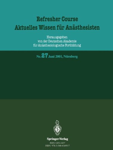 Refresher Course. Aktuelles Wissen für Anästhesisten: 11. und 12. Juni 2001, Nürnberg
