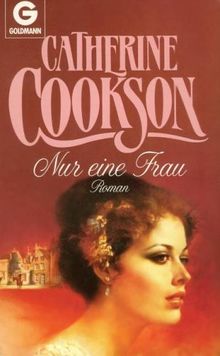 Nur eine Frau. Roman.