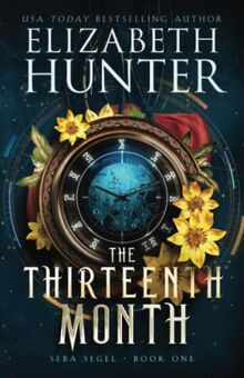 The Thirteenth Month: A Time Travel Fantasy (Seba Segel)