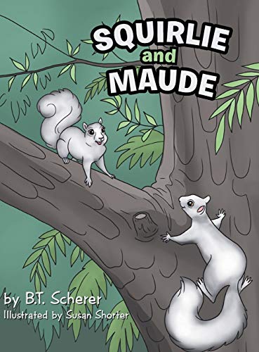 Squirlie and Maude: The White Squirrels of Brevard