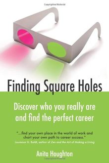 Finding Square Holes: Discover who you really are and find the perfect career