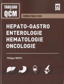 Hépato-gastro-entérologie, hématologie, oncologie : fiches pour l'iECN