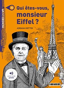 Qui êtes-vous, monsieur Eiffel ?