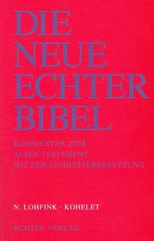 Die Neue Echter-Bibel. Kommentar: Kohelet: 1. Lieferung