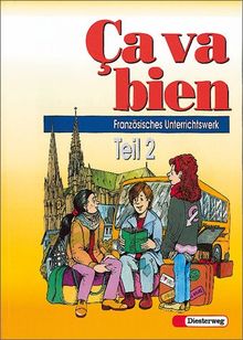 Ca va bien Tl.2 Schülerbuch Französisches Unterrichtswerk für Realschulen, Gesamtschulen, Mittelschulen, Regionale Schulen und Sekundarschulen