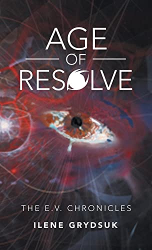 Age of Resolve: The E.V. Chronicles