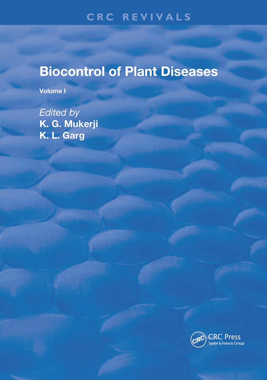 Biocontrol Of Plant Diseases (Routledge Revivals, Band 1)