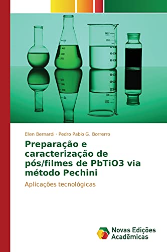 Preparação e caracterização de pós/filmes de PbTiO3 via método Pechini: Aplicações tecnológicas