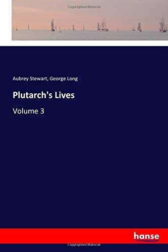 Plutarch's Lives: Volume 3