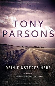 Dein finsteres Herz: Detective Max Wolfes erster Fall. Kriminalroman