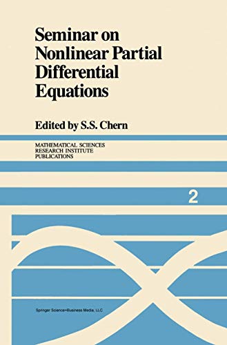 Seminar on Nonlinear Partial Differential Equations (Mathematical Sciences Research Institute Publications, 2, Band 2)