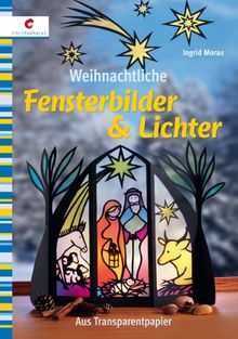 Weihnachtliche Fensterbilder & Lichter: Aus Transparentpapier